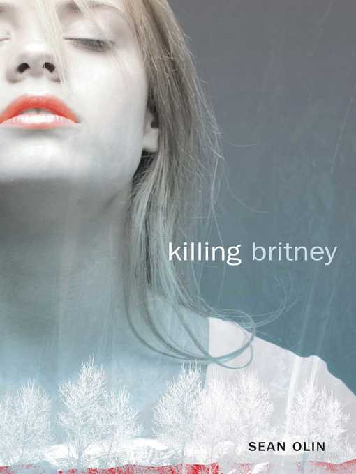 Title details for Killing Britney by Sean Olin - Wait list